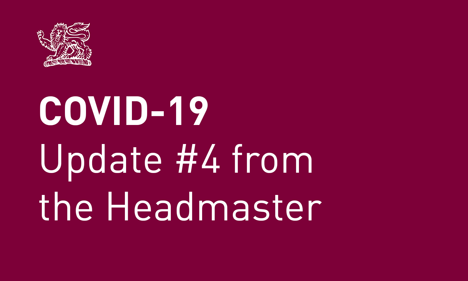 Coronavirus (COVID-19) update #4 from the Headmaster