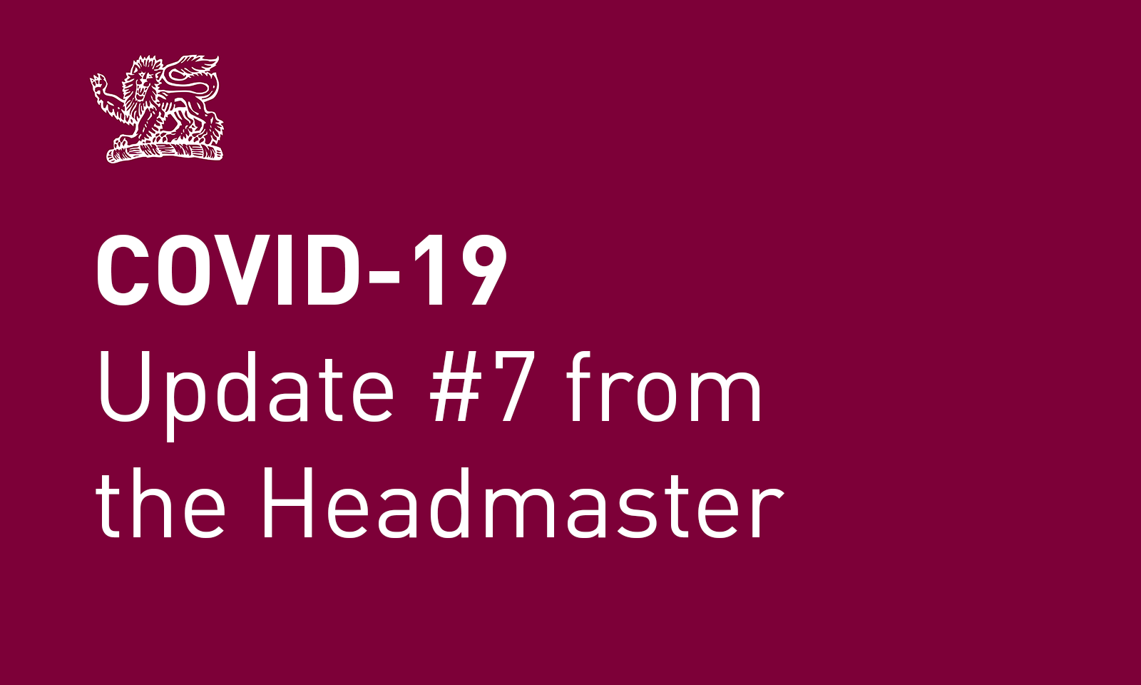 Coronavirus (COVID-19) update #7 from the Headmaster