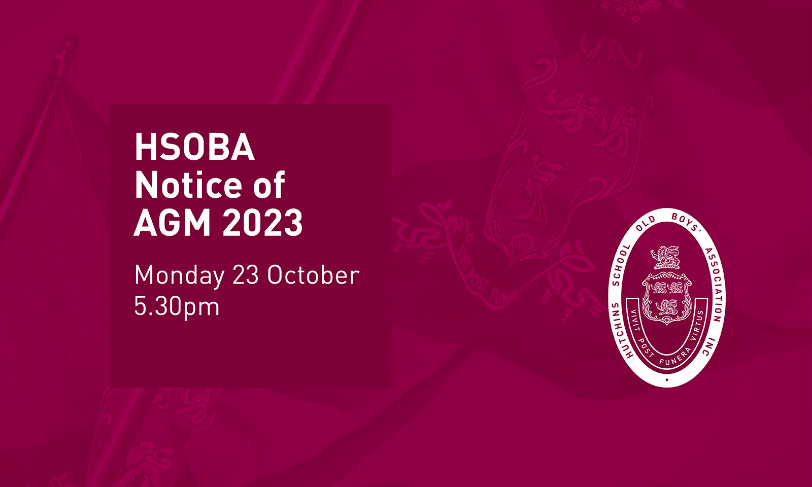 HSOBA Notice of AGM 2023 – 23 October 2023 at 5.30pm in the Hutchins Board Room