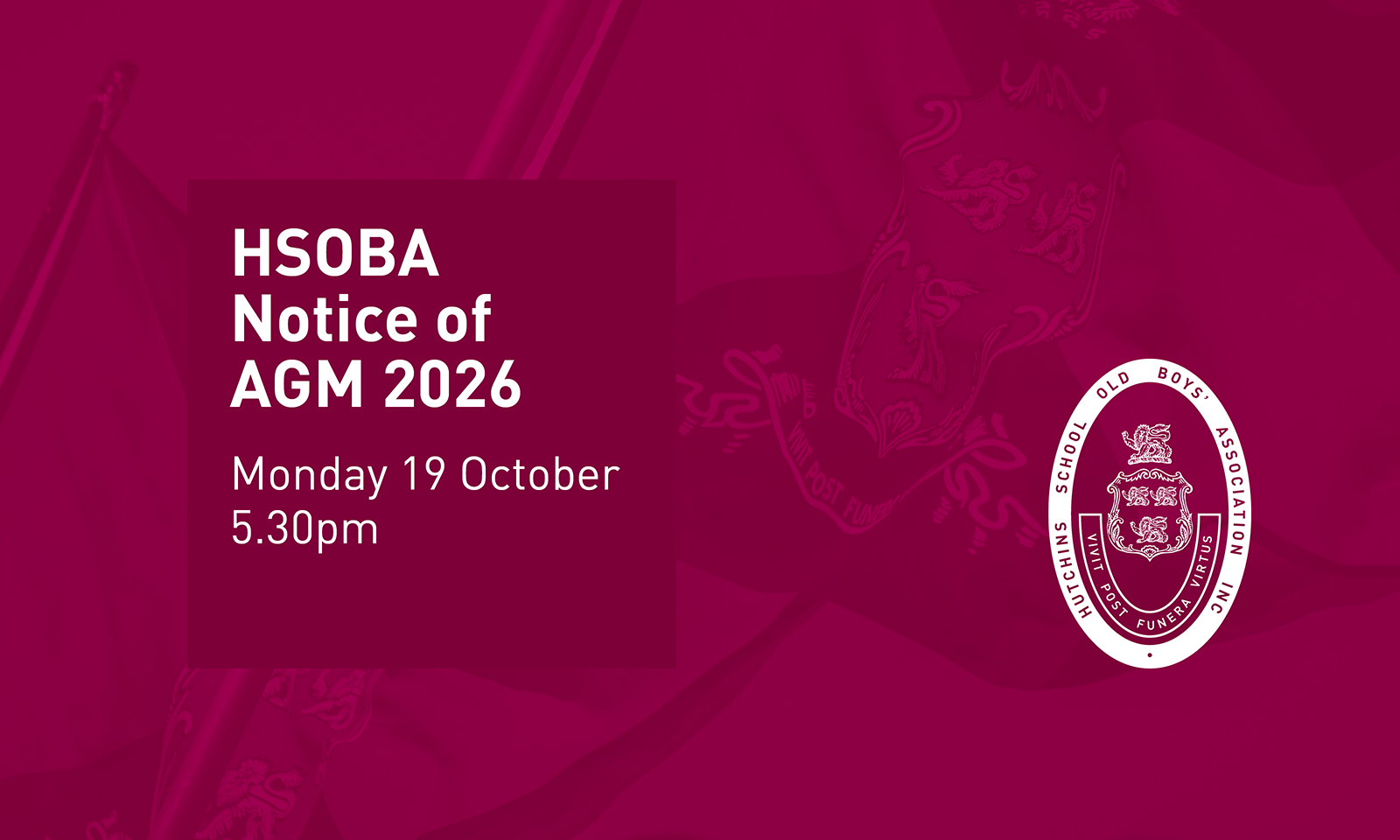 HSOBA Notice of AGM 2026 – Monday 19 October 2026 at 5.30pm, Level 4 Meeting Room, N J Edwards Hub