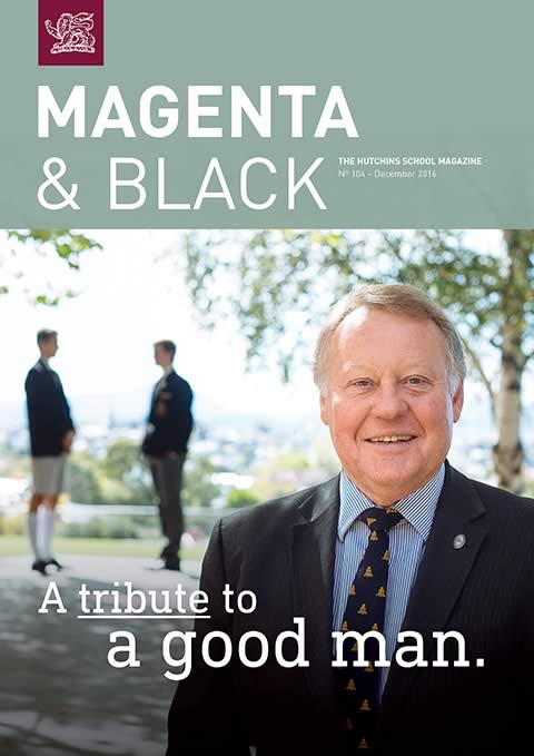 The Hutchins School Magenta & Black No.104 December 2016